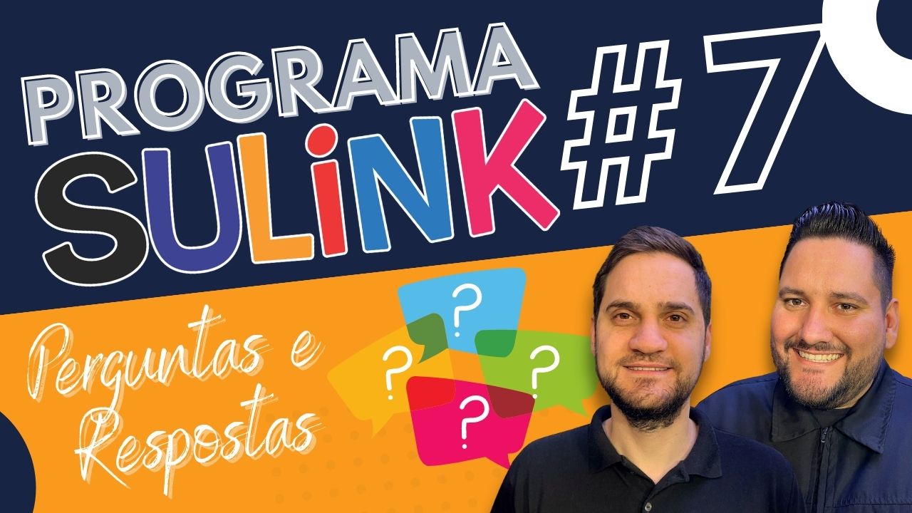 Programa Sulink #7 - Perguntas & Respostas