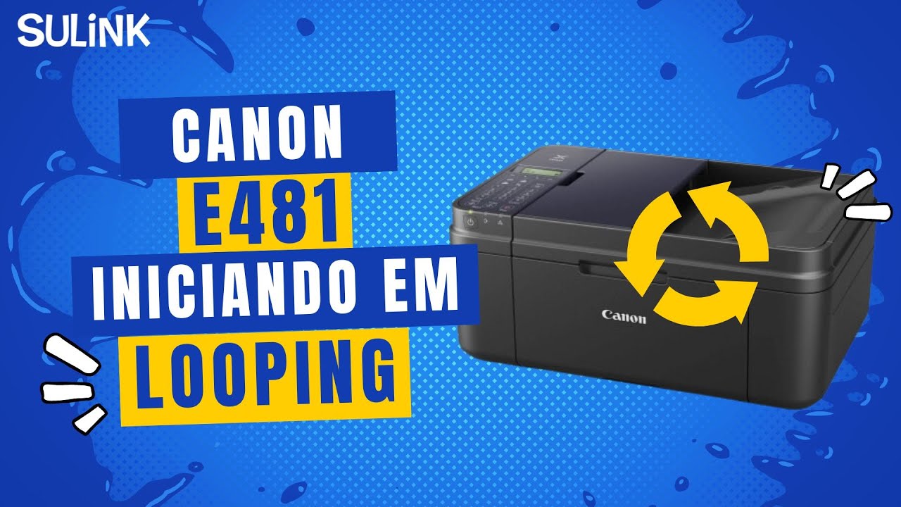 Erro Canon E481 Como resolver Problema Inicializando em Looping