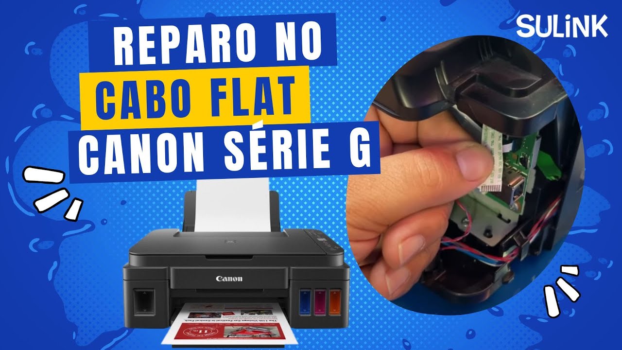 Reparo no Cabo Flat das Impressoras Canon Série G