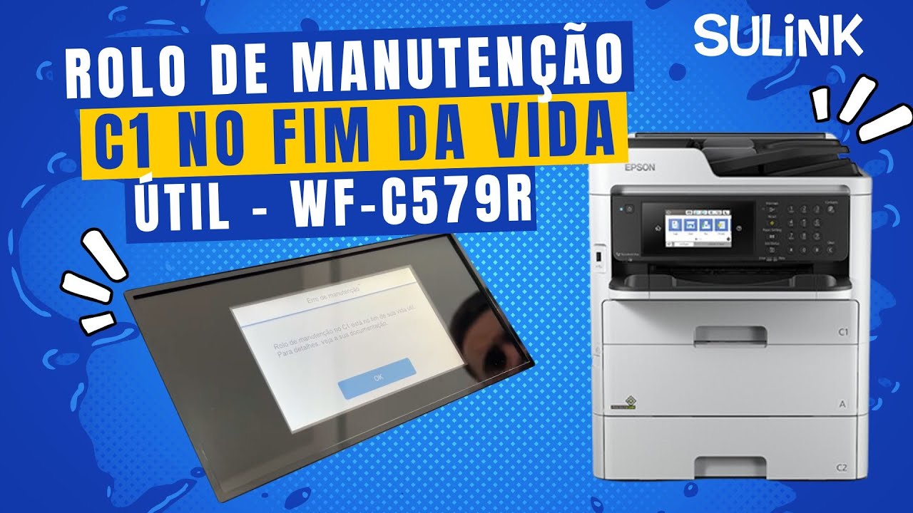 Reset WF-C579R - Rolo de manutenção no C1 está no fim de sua vida útil